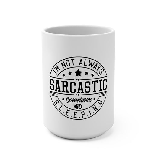 Sarcastic Mug