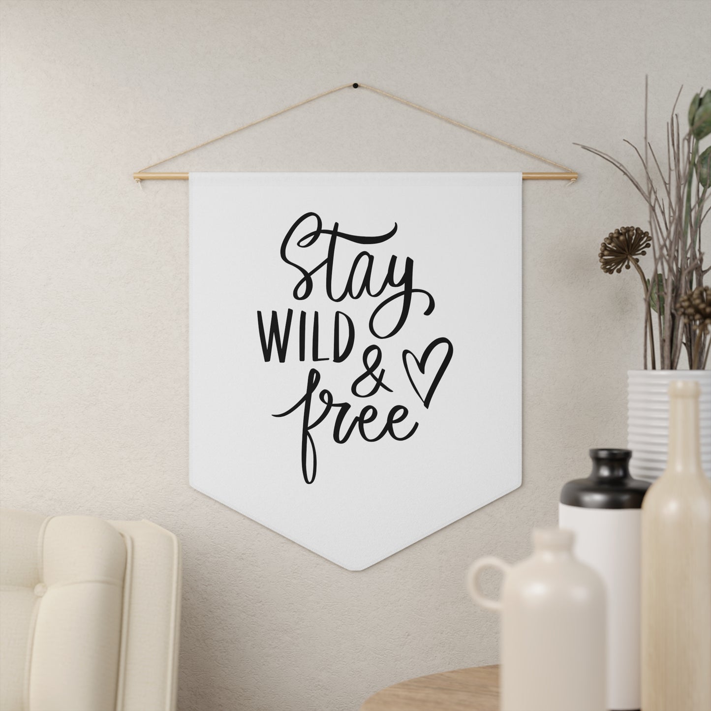 Stay Wild and Free Pennant