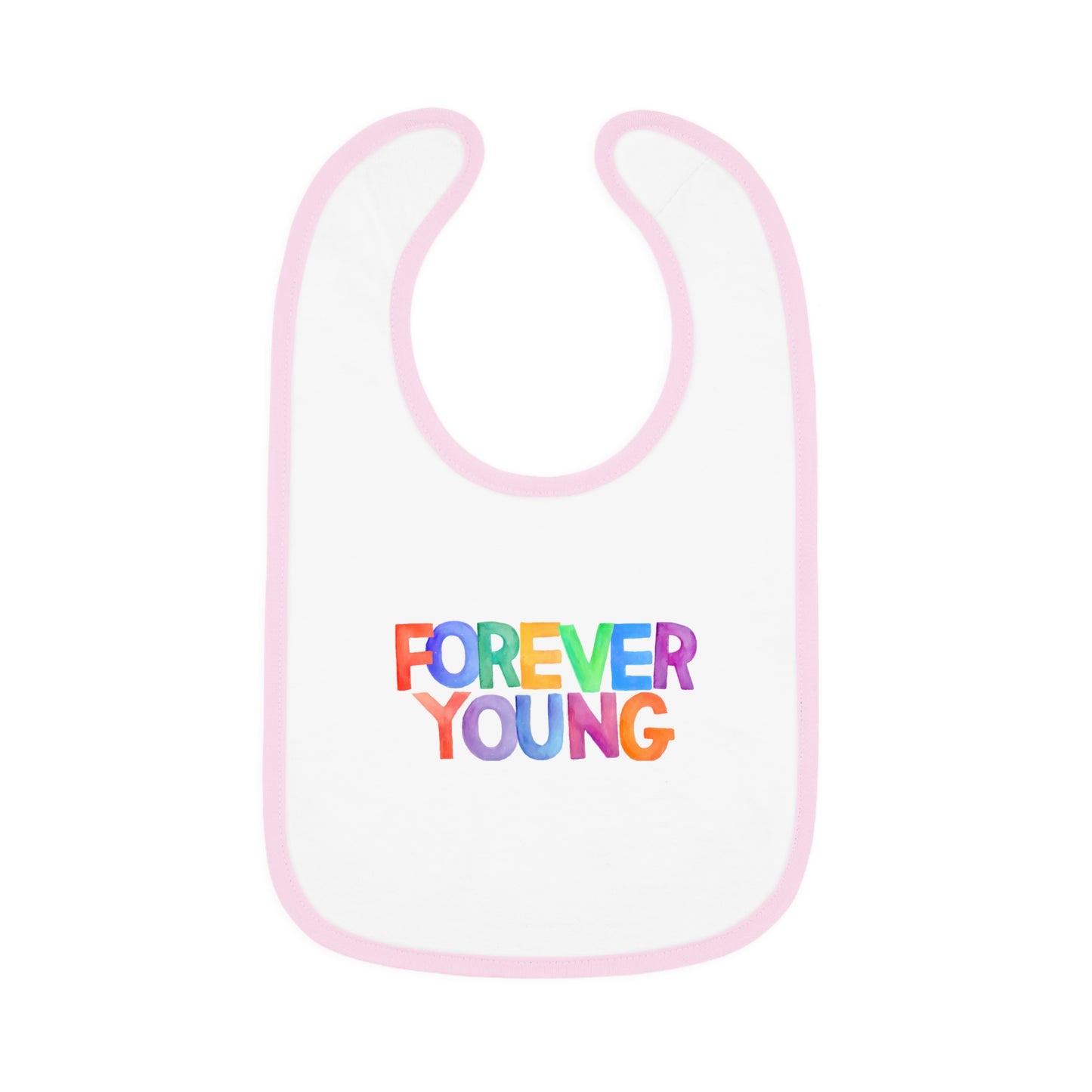 Baby Bib, Forever Young