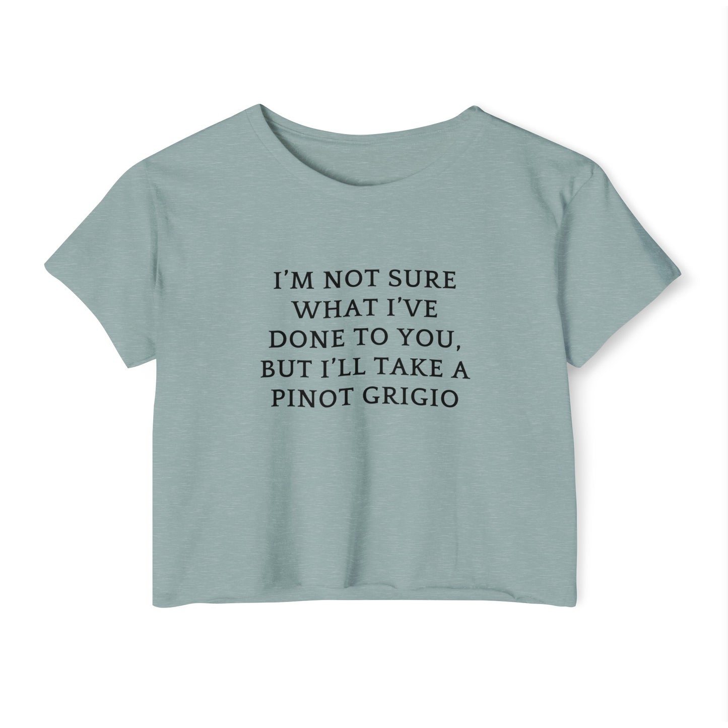 Women's Crop Top, Bravo Quotes, Vanderpump Rules, Stassi Quote, Pinot Grigio