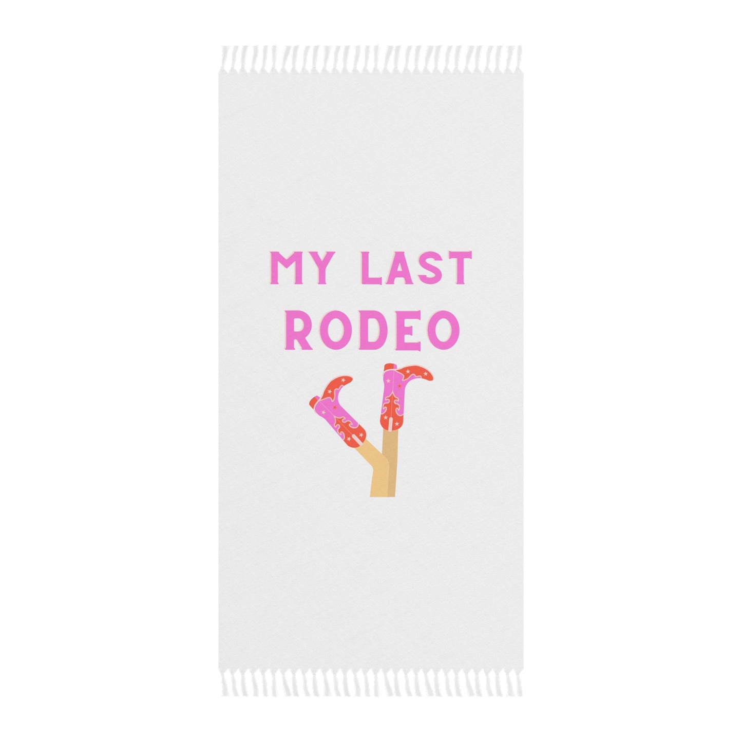 My Last Rodeo Beach Towel