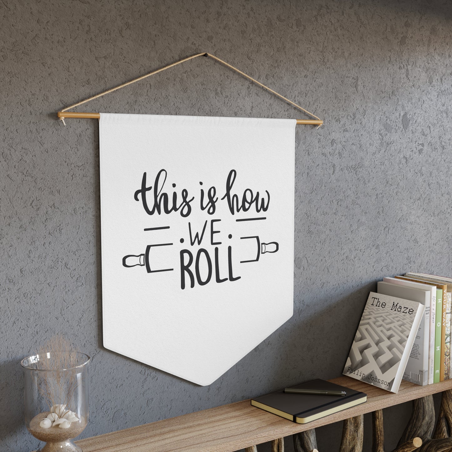 This is How we Roll, Kitchen Decor, Home Decor, Pennant