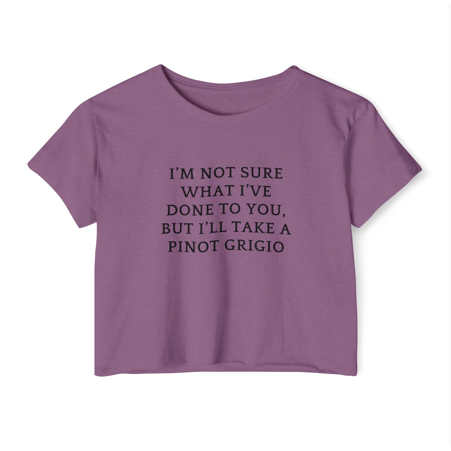 Women's Crop Top, Bravo Quotes, Vanderpump Rules, Stassi Quote, Pinot Grigio