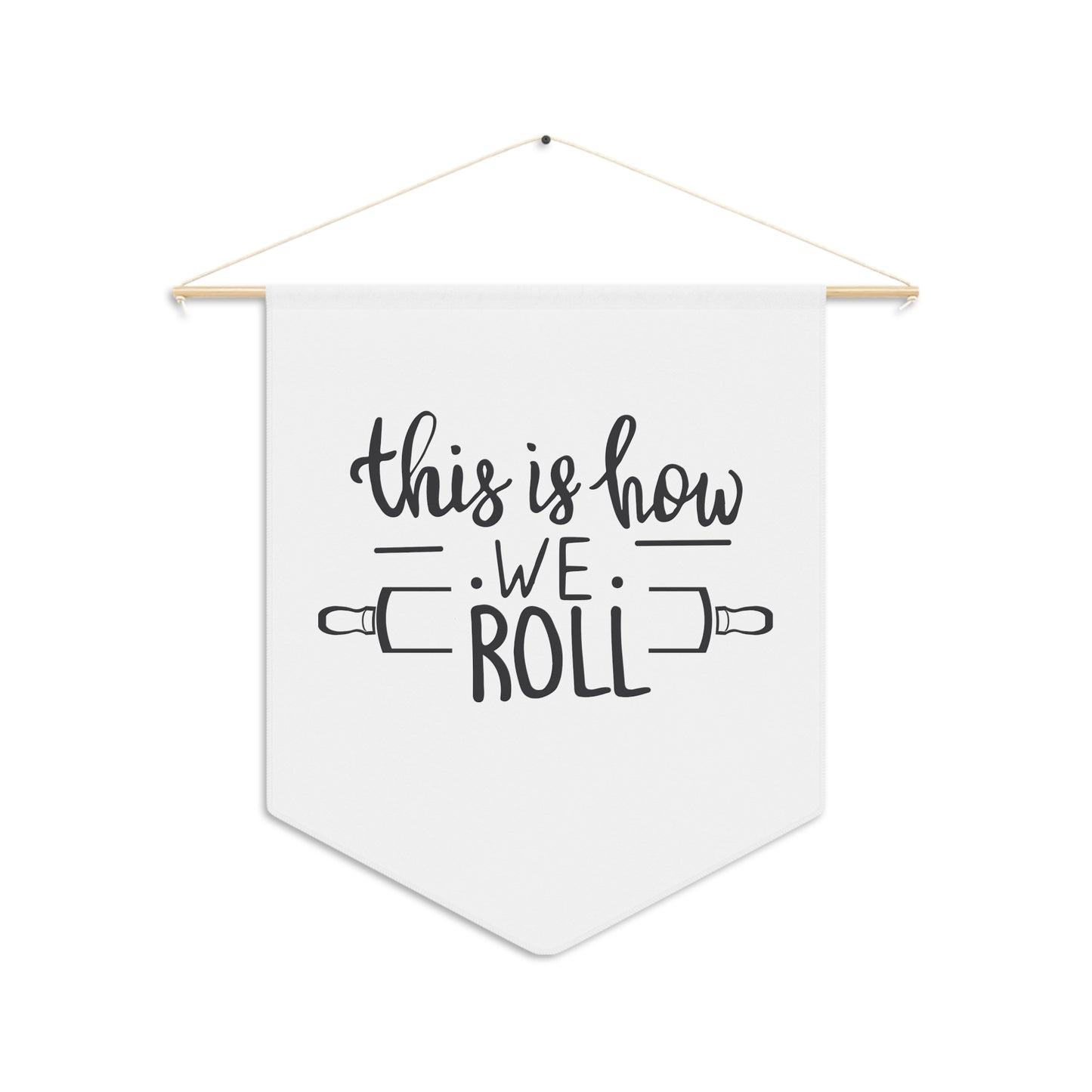 This is How we Roll, Kitchen Decor, Home Decor, Pennant