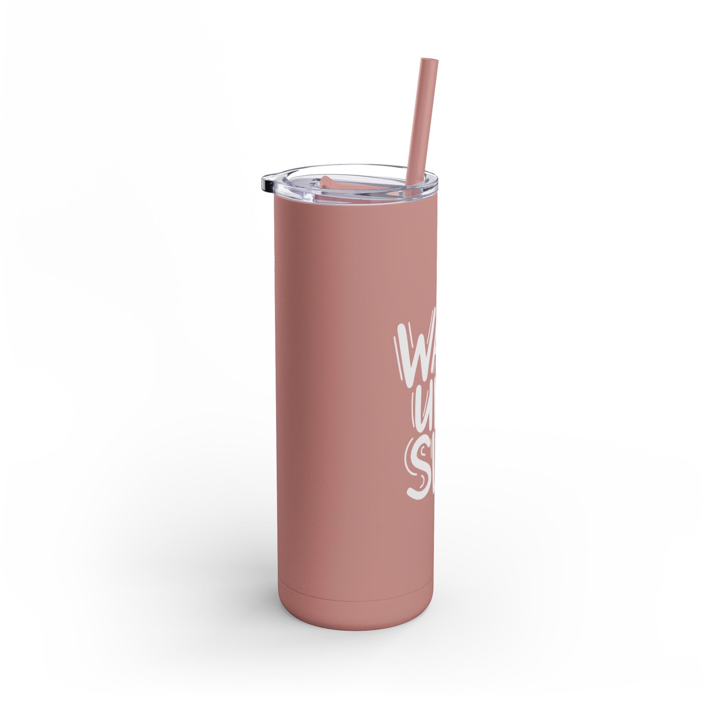 Wake Up & Slay, Skinny Matte Tumbler