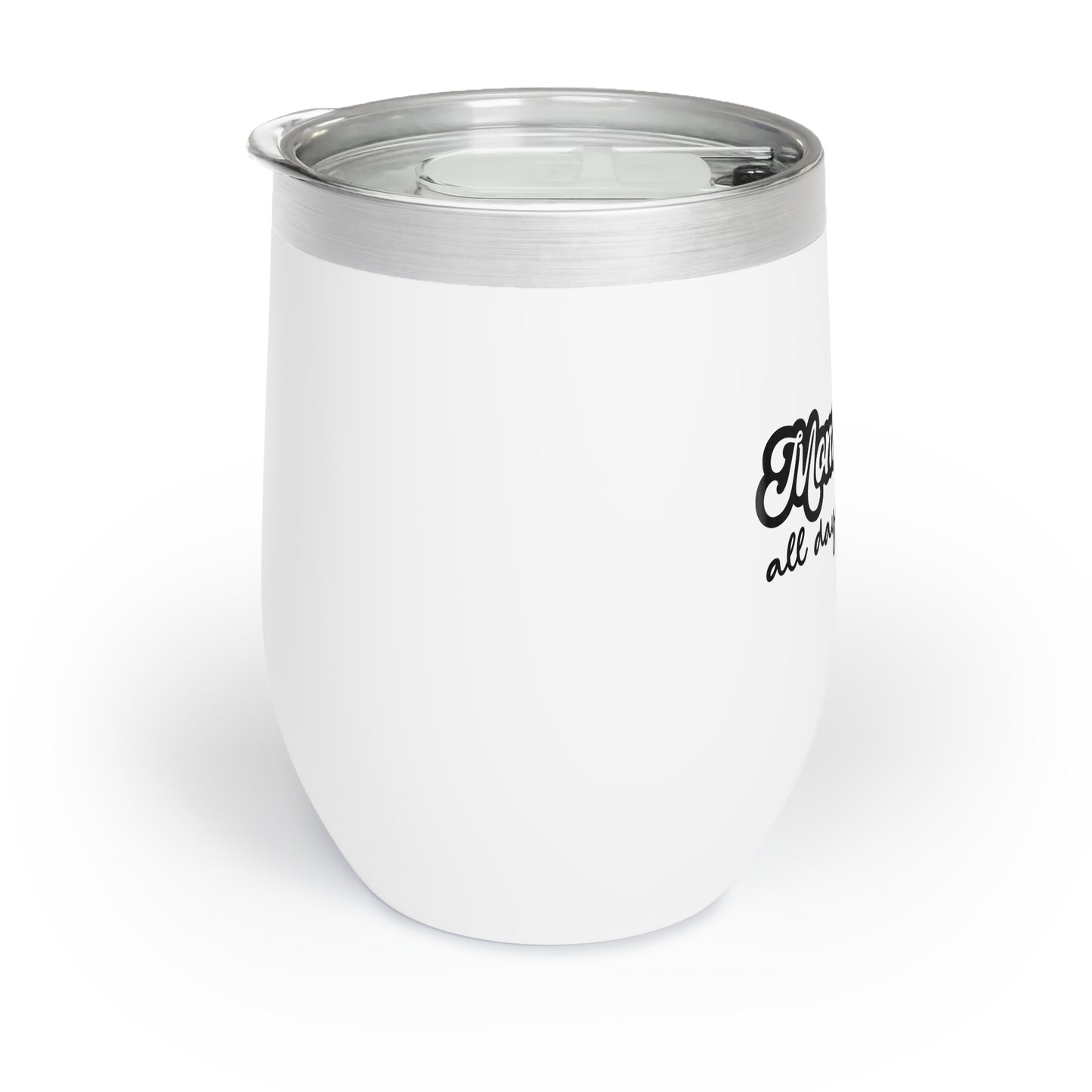 Mom Mode, Chill Wine Tumbler