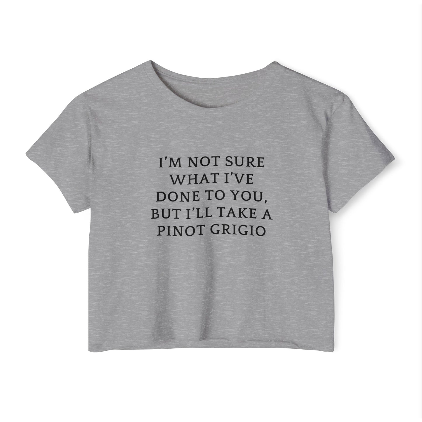 Women's Crop Top, Bravo Quotes, Vanderpump Rules, Stassi Quote, Pinot Grigio