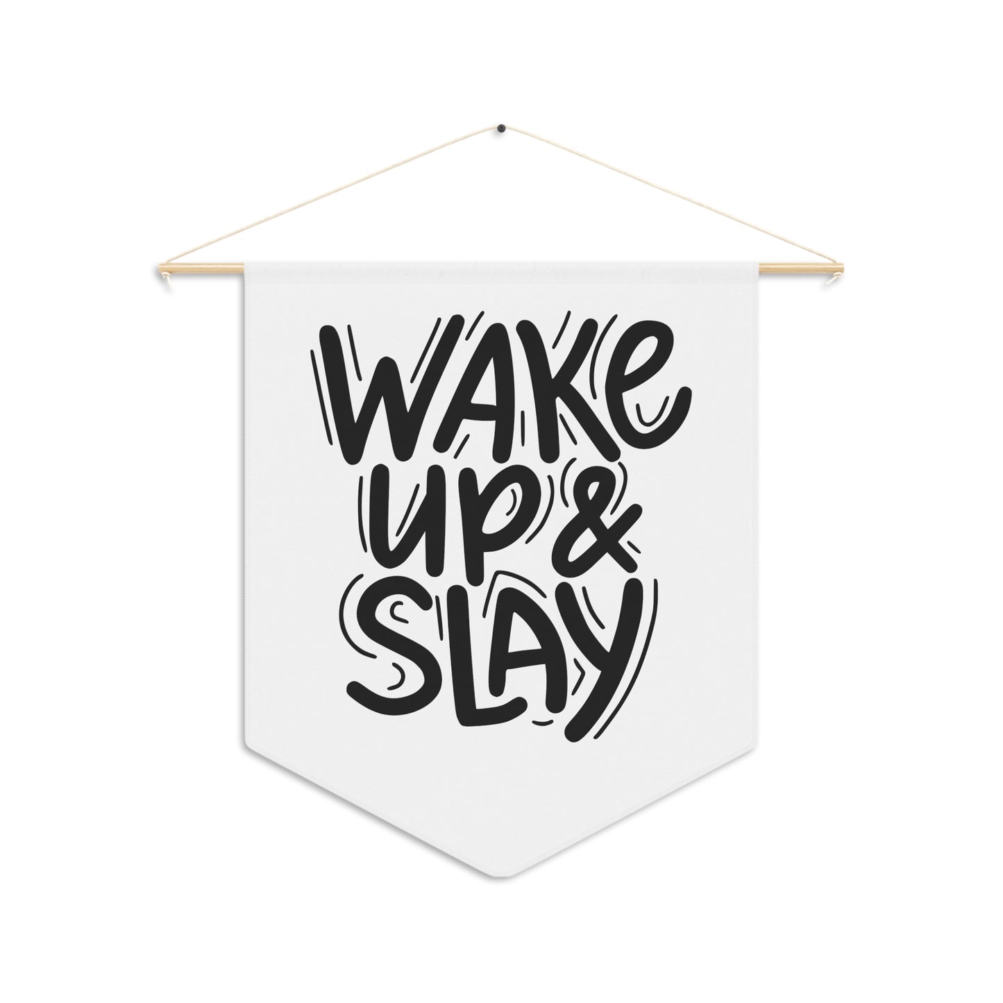 Wake up and Slay, Home Decor, Office Decor, Pennant