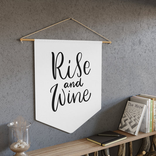 Rise and Wine Pennant