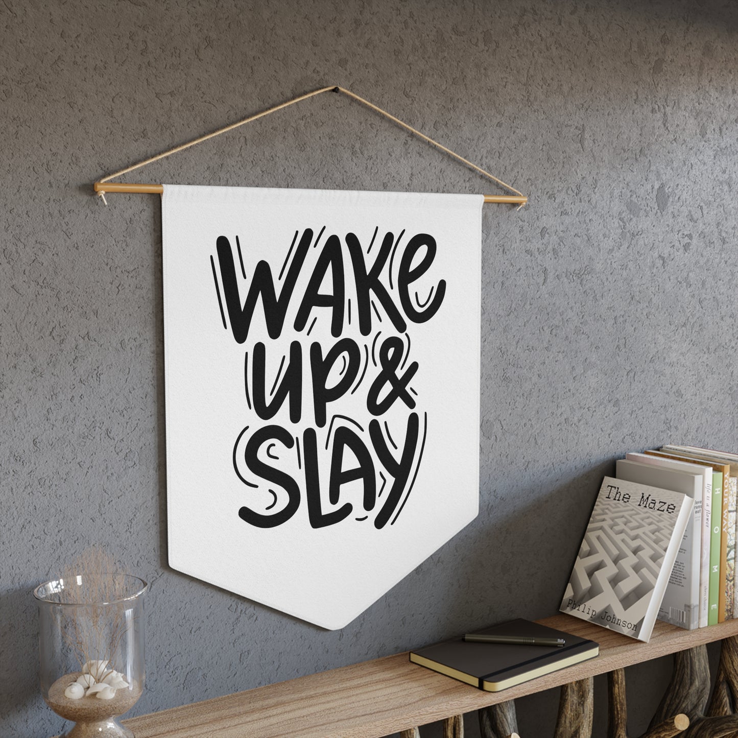 Wake up and Slay, Home Decor, Office Decor, Pennant