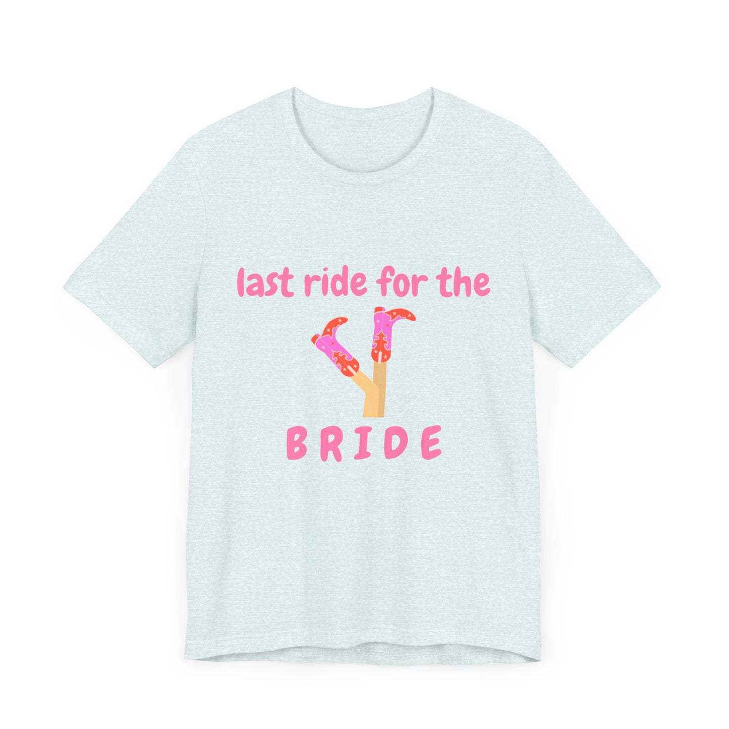 Last Ride for the Bride T-Shirt