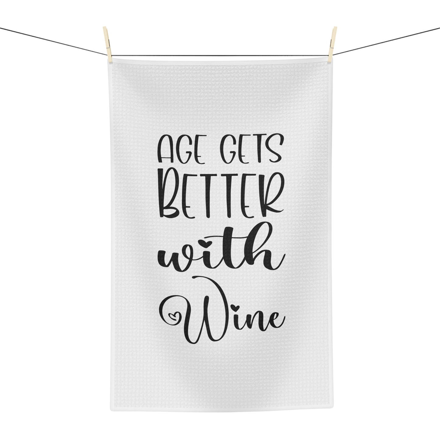 Age Gets Better with Wine Kitchen Towel