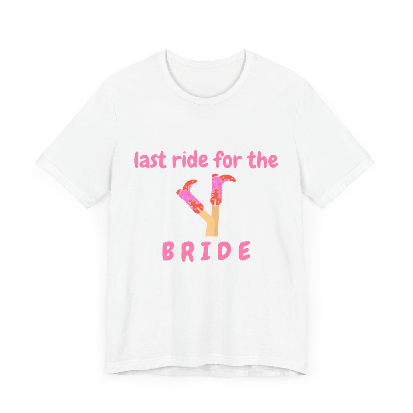 Last Ride for the Bride T-Shirt