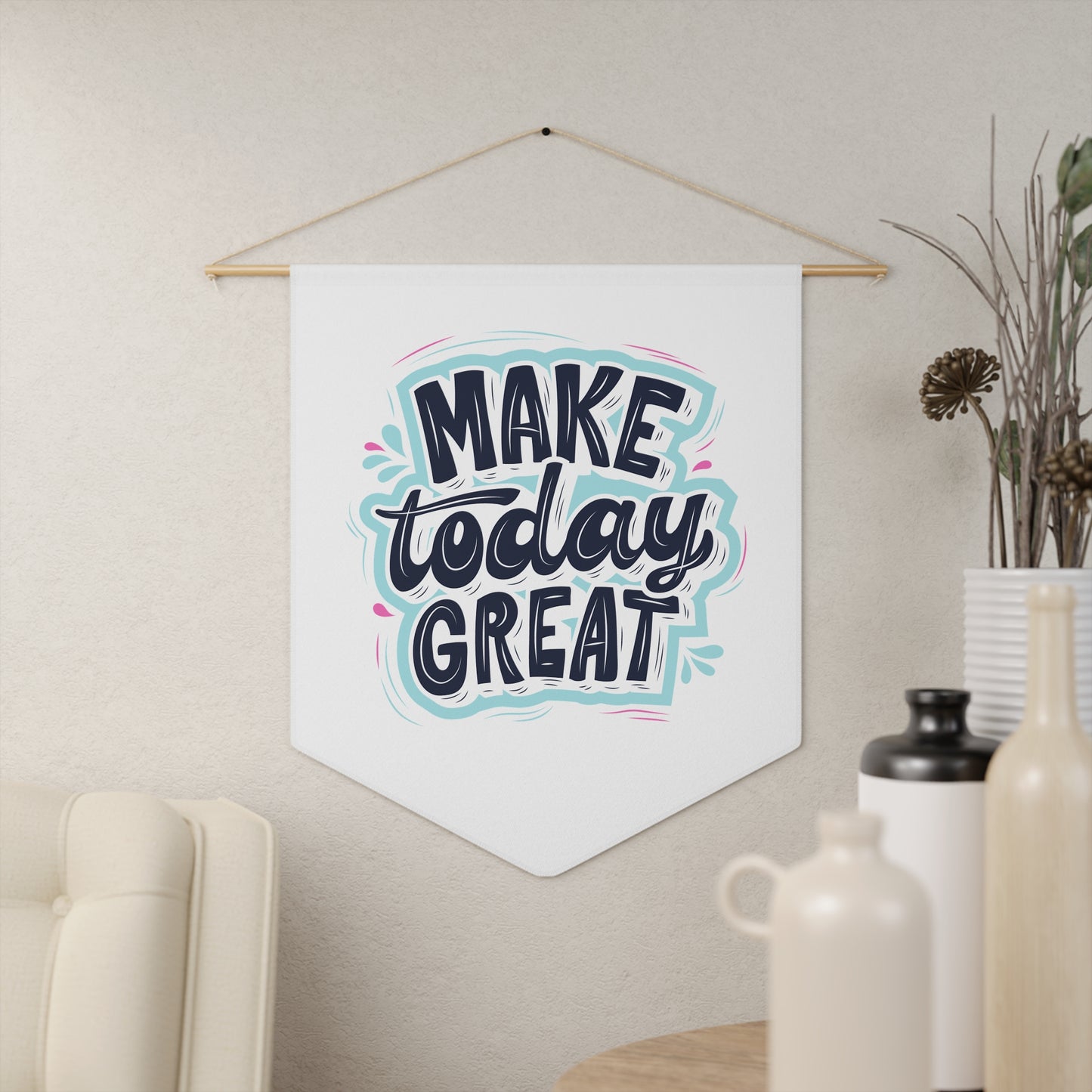 Make Today Great Pennant