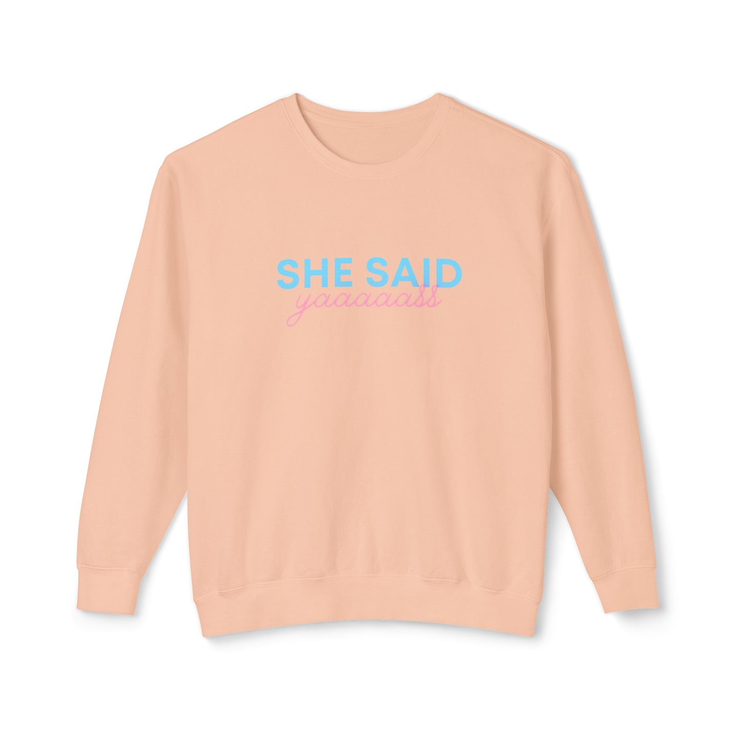 She Said Yas Crewneck