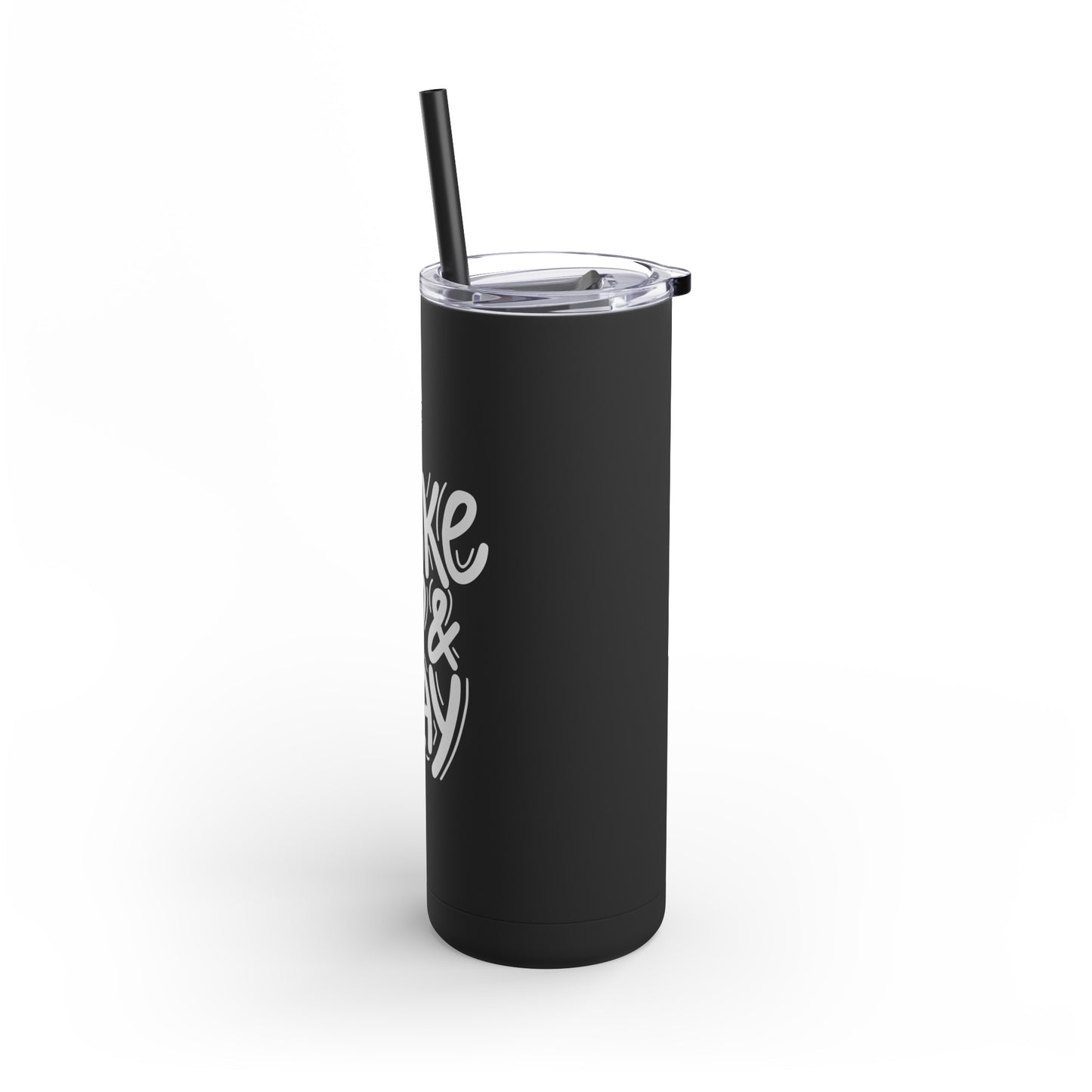 Wake Up & Slay, Skinny Matte Tumbler