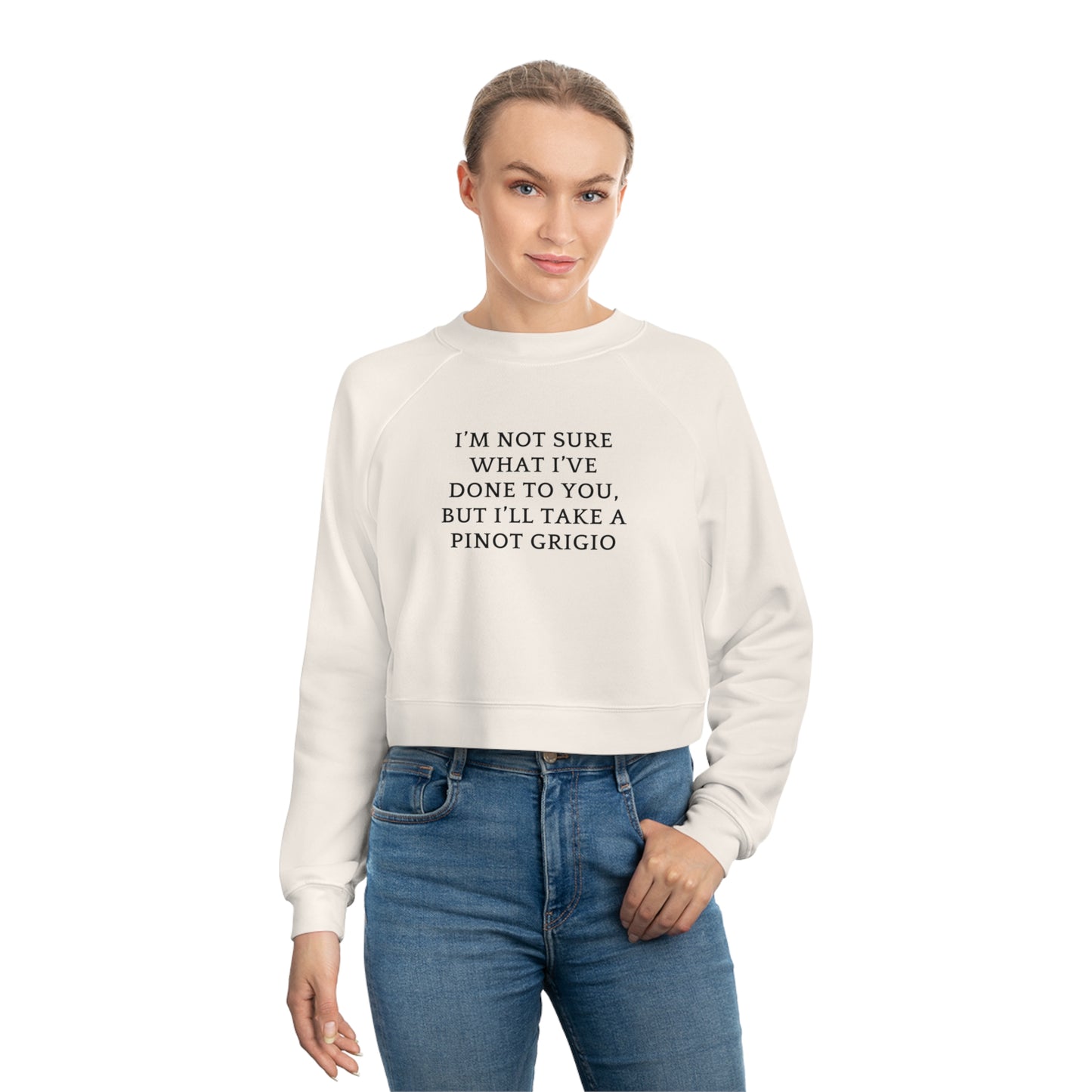 Women's Cropped Fleece Pullover, Bravo Quotes, Stassi, Vanderpump, Pinot Grigio Quote