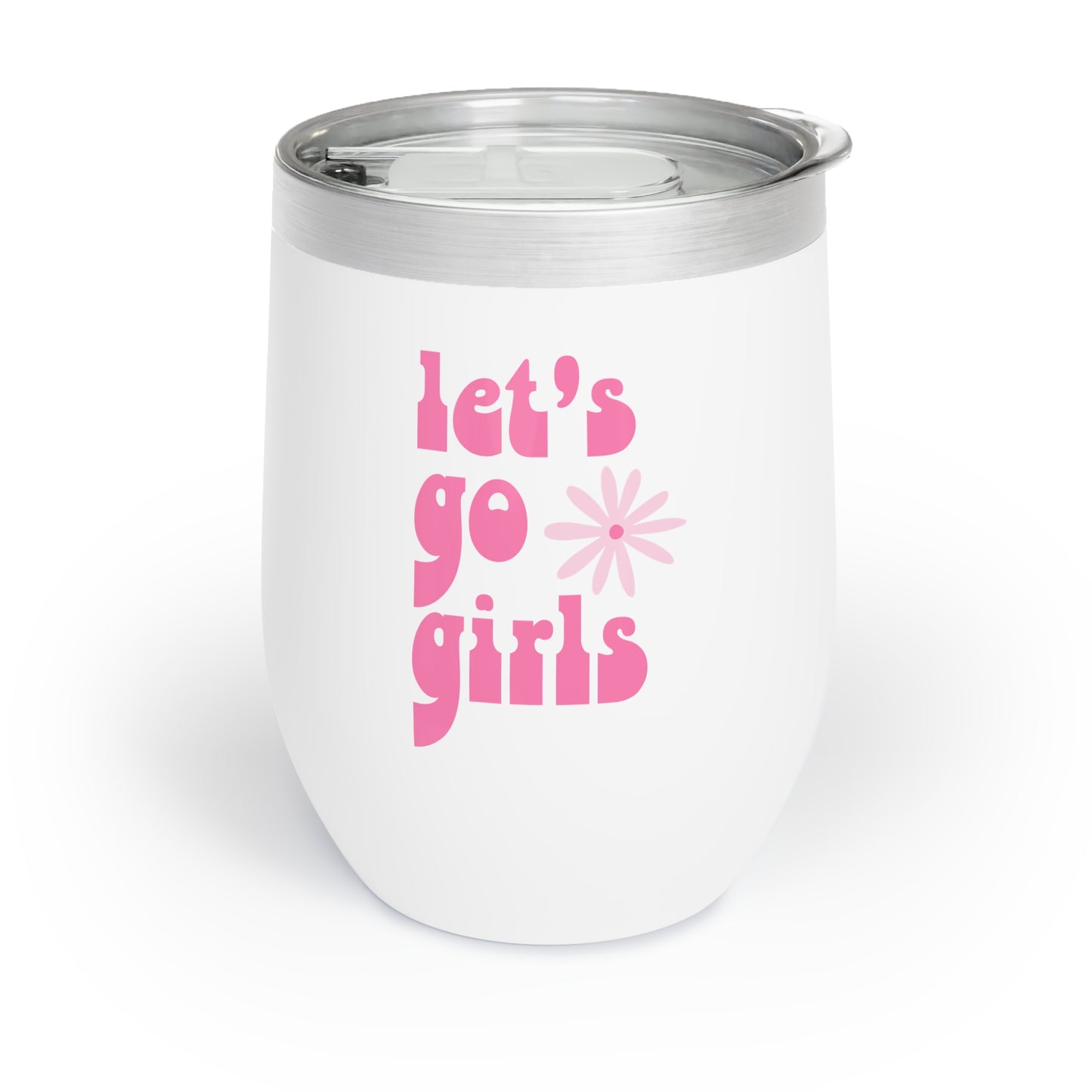 Lets Go Girls Wine Tumbler