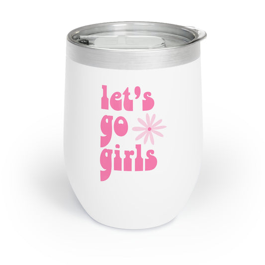 Lets Go Girls Wine Tumbler